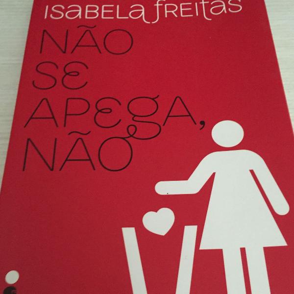 Livro Não se apega Não - Isabela Freitas