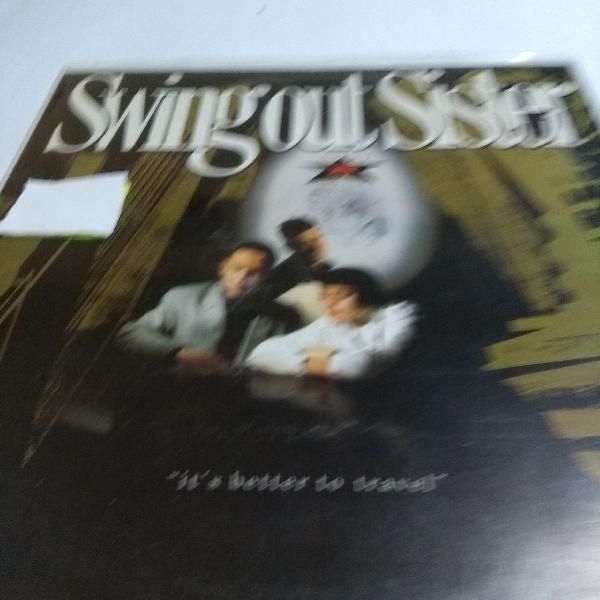 disco de vinil Swing out Suster, LP It's better tô travel