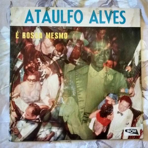 lp - é bossa mesmo - ataulfo alves