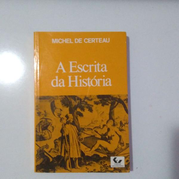 Livro: A escrita da história de Michael De Certeau