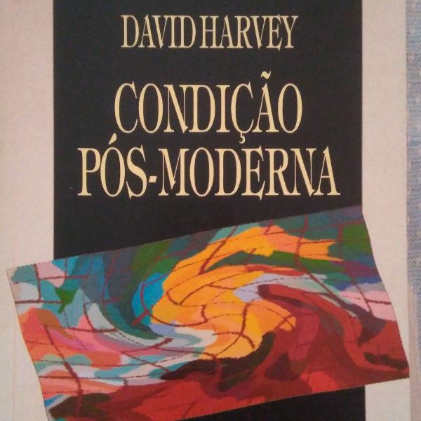 Livro: Condição Pós-Moderna de David Harvey