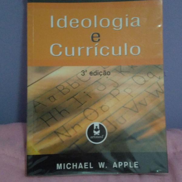 Livro: Ideologia e currículo de MICHAEL W. Apple