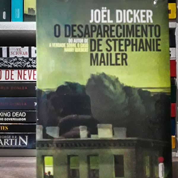 Livro O Desaparecimento de Stephanie Mailer - Joel Dicker