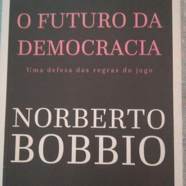 Livro: O futuro da democracia: Uma defesa das regras do jogo