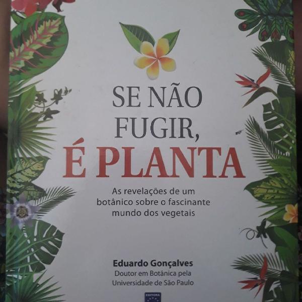 Livro se não fugir, é planta