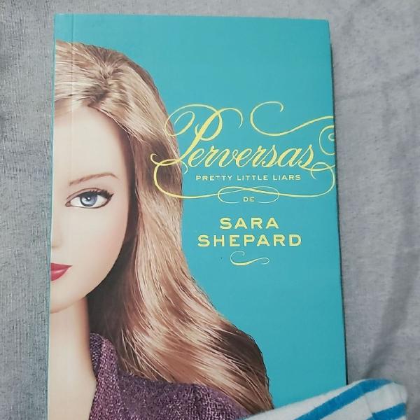 Quinto livro PLL "Perversas" Sara Shepard