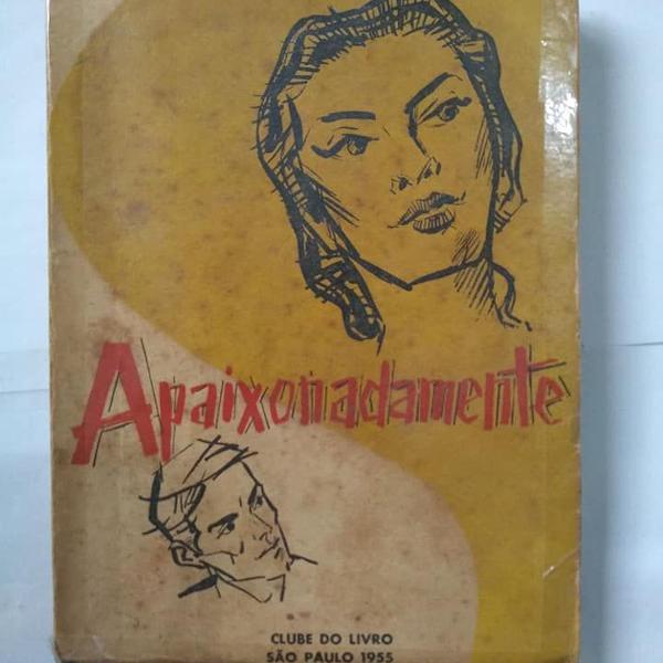 apaixonadamente - flavia steno - 1955 - clube do livro