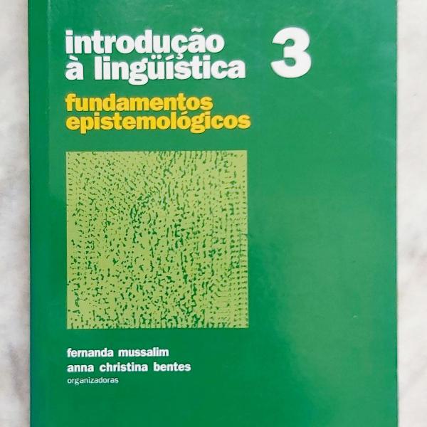 introdução a linguística 3: fundamentos epistemológicos