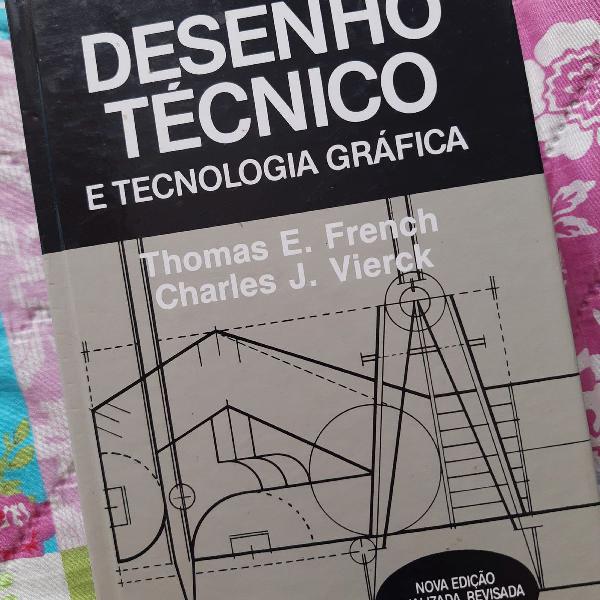 livro DESENHO TÉCNICO e tecnologia gráfica