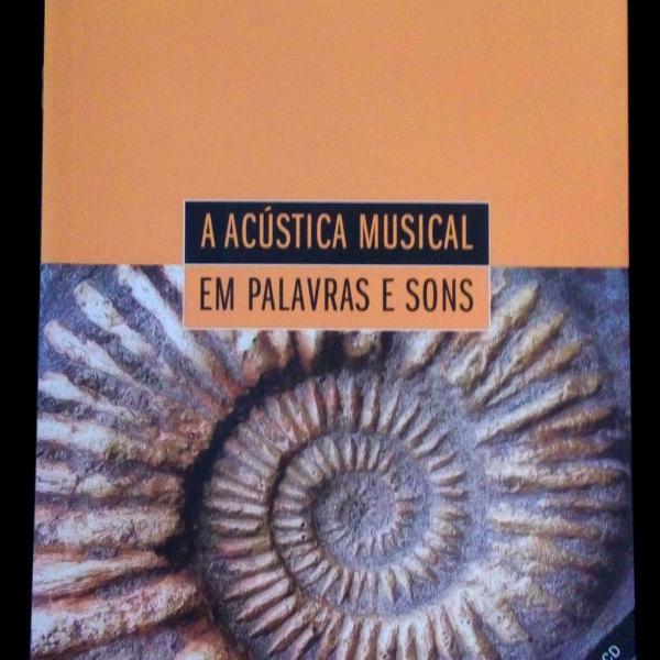 livro: a acústica musical em palavras e sons