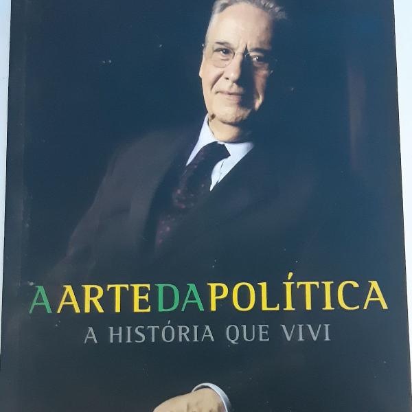 livro arte da politica a historia que vivi fernando henrique