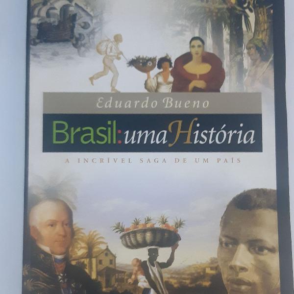 livro brasil: uma historia a incrivel saga de um país