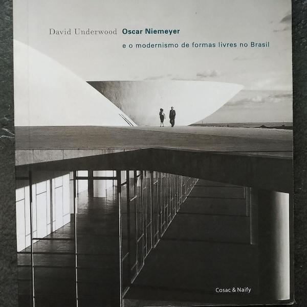 livro | oscar niemeyer e o modernismo de formas livres no