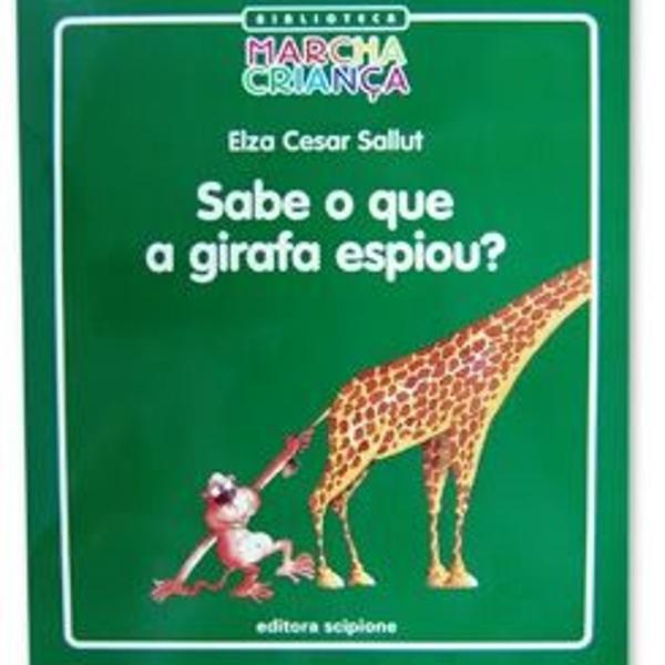 livro sabe o que a girafa espiou elza cesar sallut