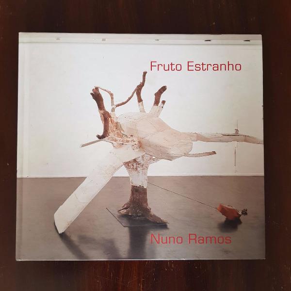 livro/catálogo nuno ramos "fruto estranho"