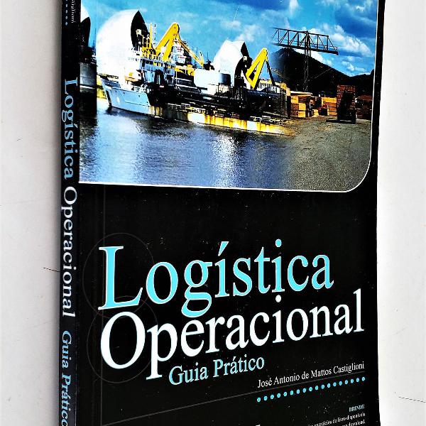 logística operacional - guia prático - 2ª edição -