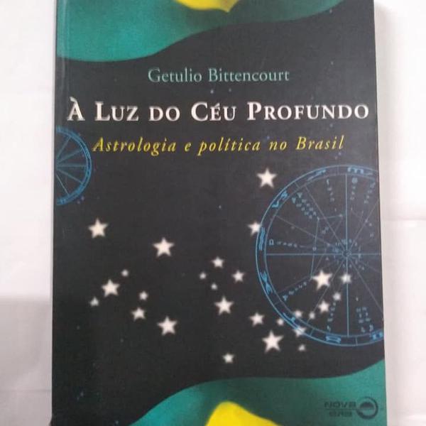 luz do céu profundo: astrologia e política no brasil