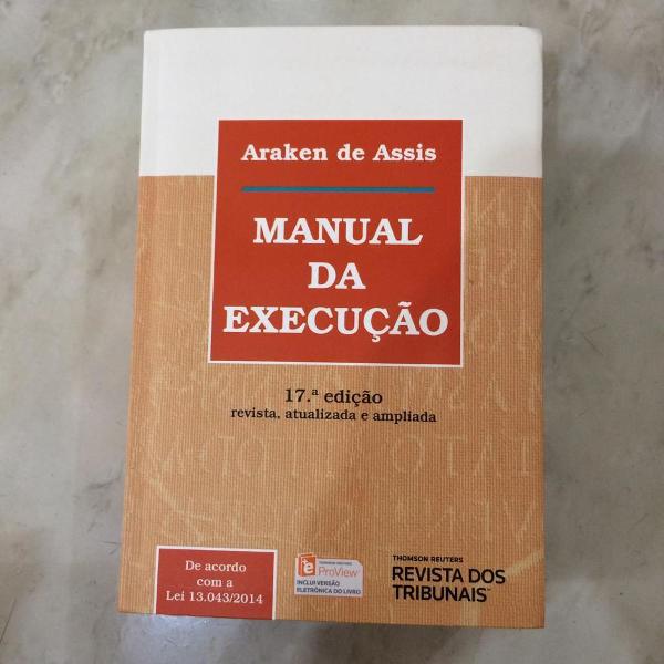 manual da execução - araken de assis - 17ª edição -