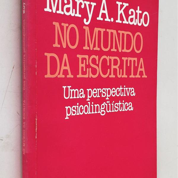 no mundo da escrita - 5ª edição - mary a. kato