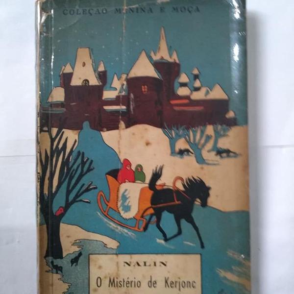 o mistério de kerjonc - nalin - 1947 - editora josé