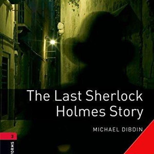 the last sherlock holmes story - stage 3 - with cd - michael