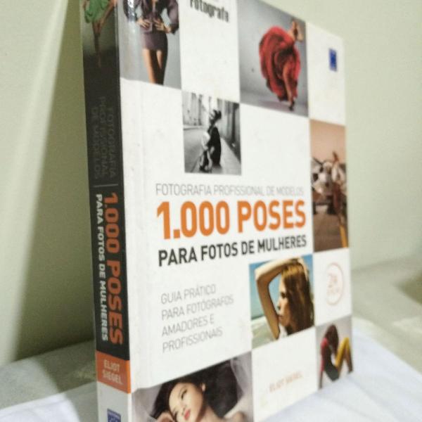 Livro - Fotografia Profissional De Modelos: 1000 Poses Para