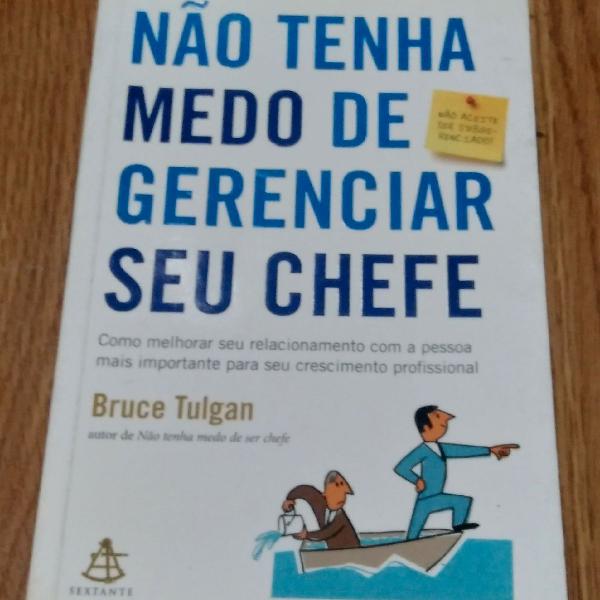 Não Tenha Medo de Gerenciar Seu Chefe.