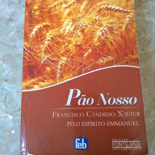 Pão Nosso, Francisco Cândido Xavier pelo espírito