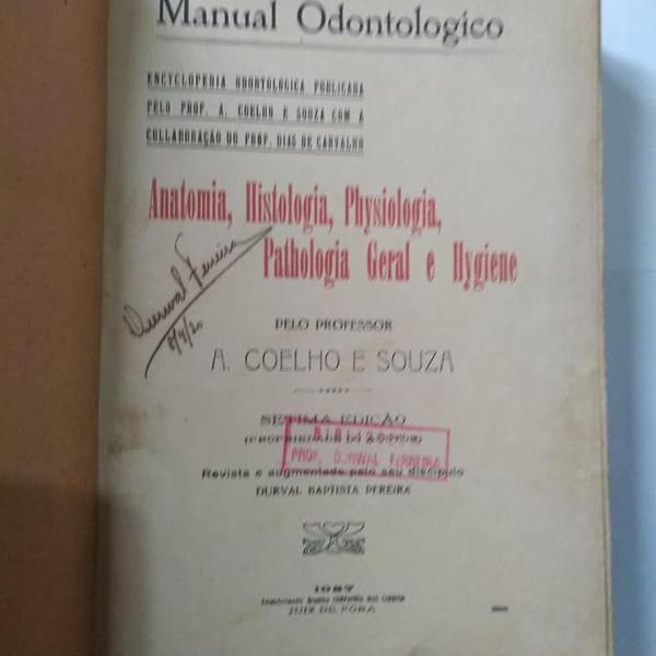 manual odontológico: anatomia, histologia, physiologia,