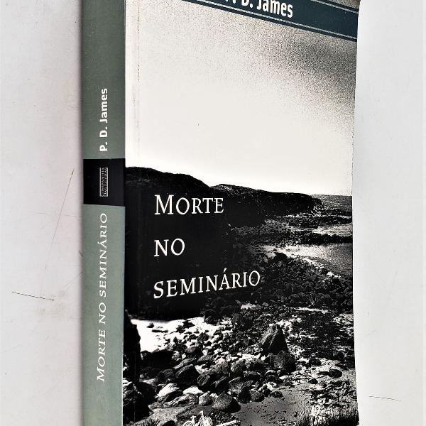 morte no seminário - 2ª reimpressão - p. d. james