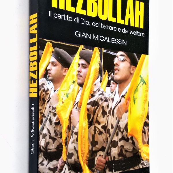hezbollah - il partito di dio, del terrore e del welfare