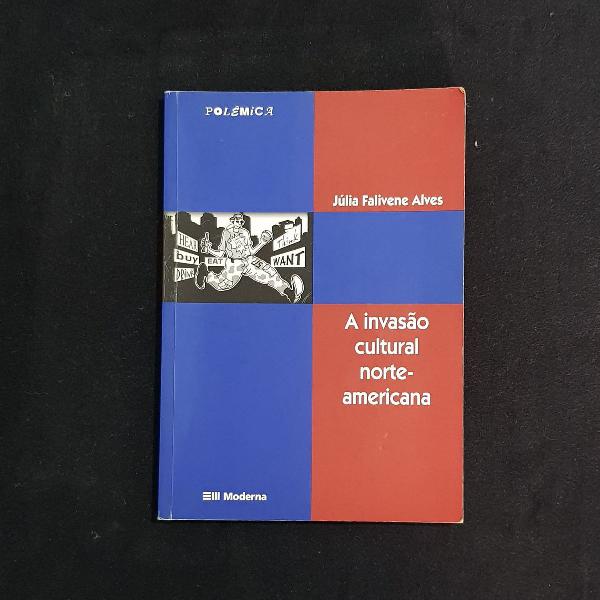 livro : a invasão cultural norte americana