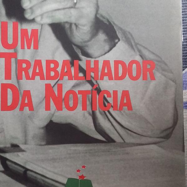 livro um trabalhador da noticia