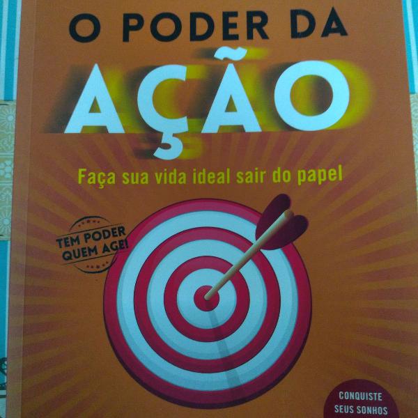 livro o poder da ação " faça sua vida ideal sair do