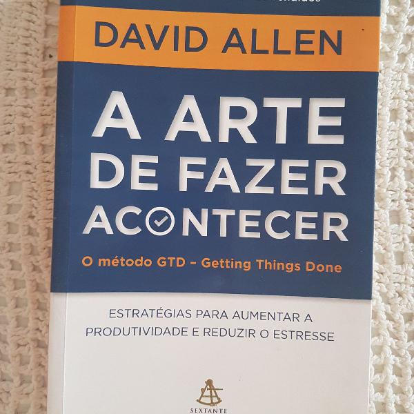 A arte de fazer acontecer