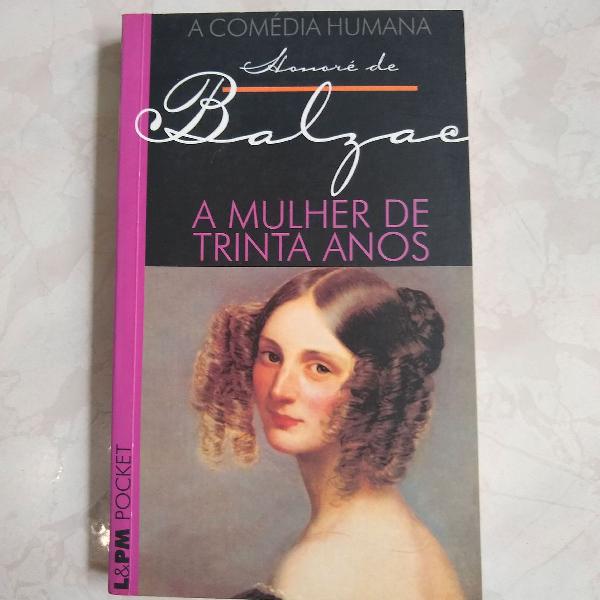 A mulher de trinta anos - Balzac