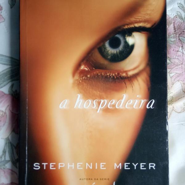 Livro A Hospedeira - STEPHENIE MEYER