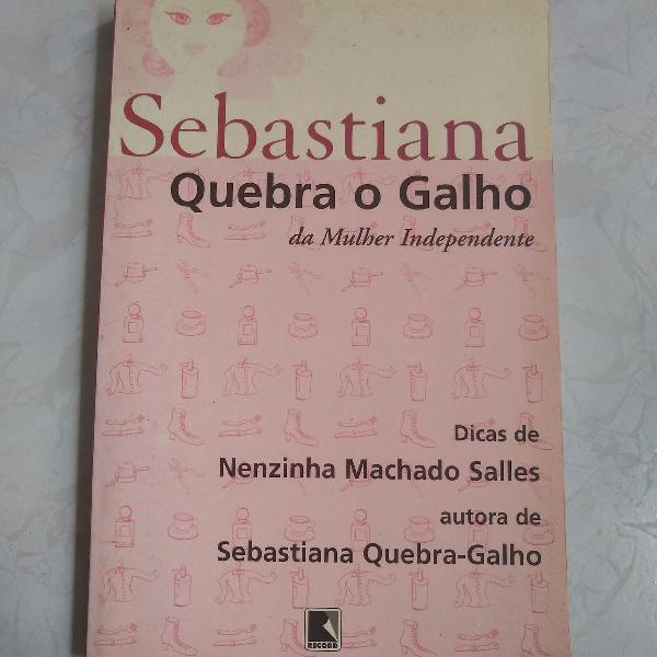 Sebastiana quebra o galho da mulher independente