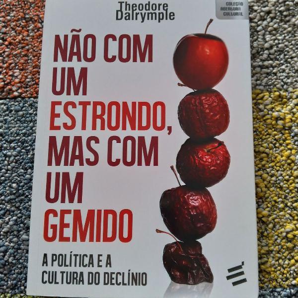 livro "Não com um estrondo, mas com um gemido"