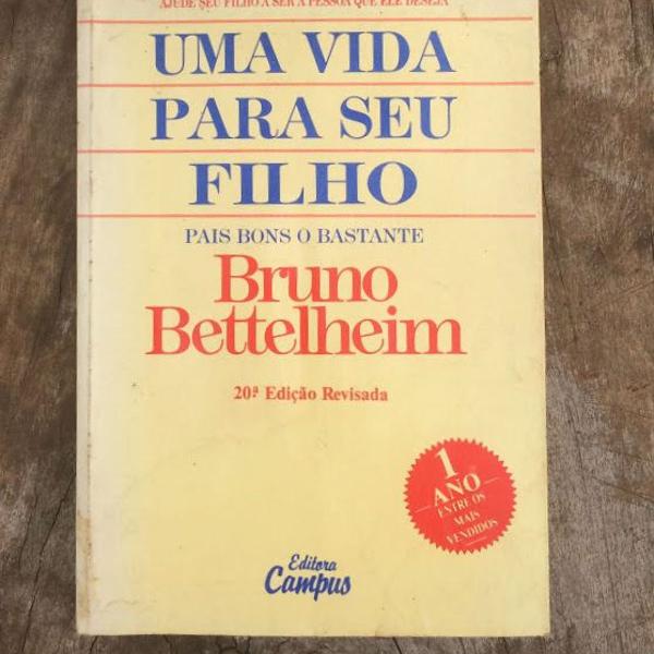 livro: uma vida para seu filho - pais bons o bastante