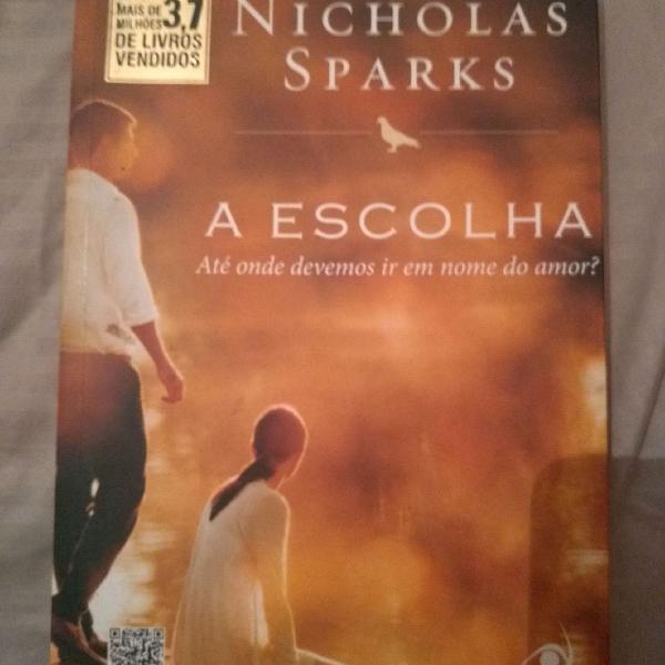 A Escolha...