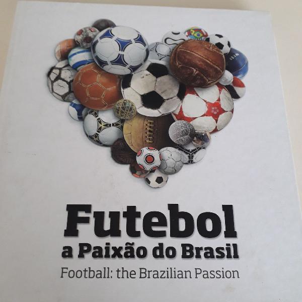 Futebol a Paixão do Brasil