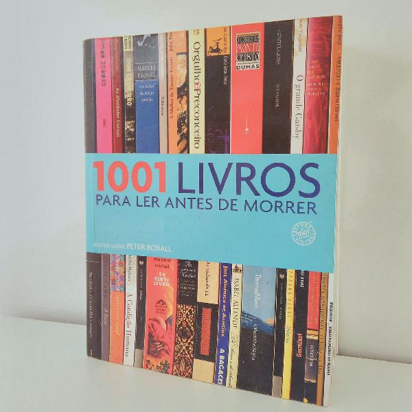 Livro 1001 Livros Para Ler Antes De Morrer Peter Boxall