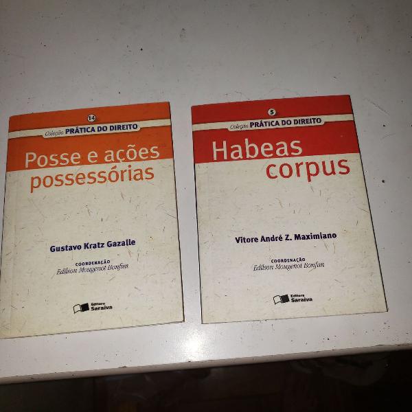Livros: Habeas corpus e Posses e ações Possessórias.