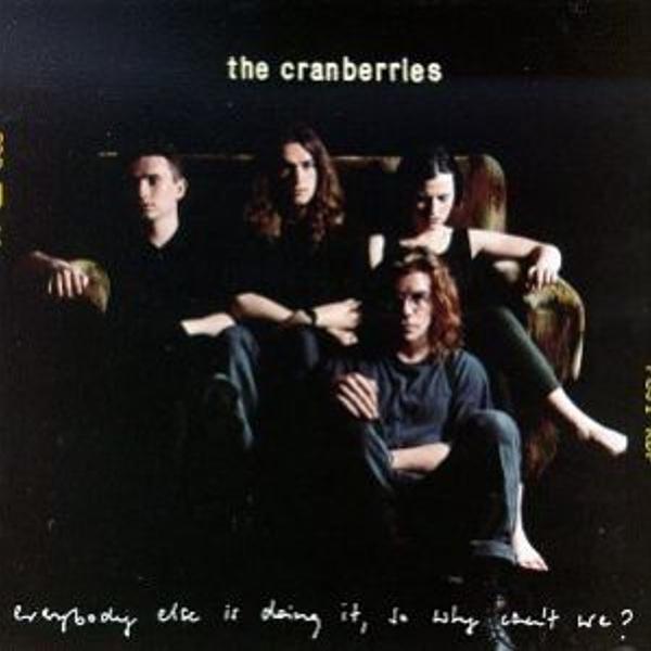 Vinil The Cranberries - Everbody Else Is Doing It So Why
