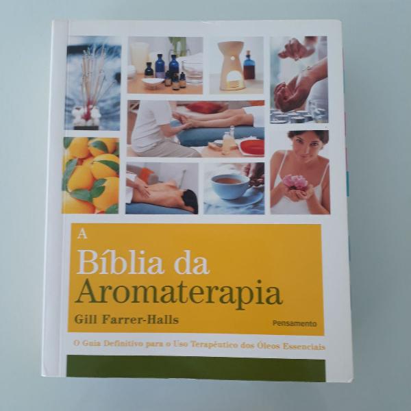 a bíblia da aromaterapia