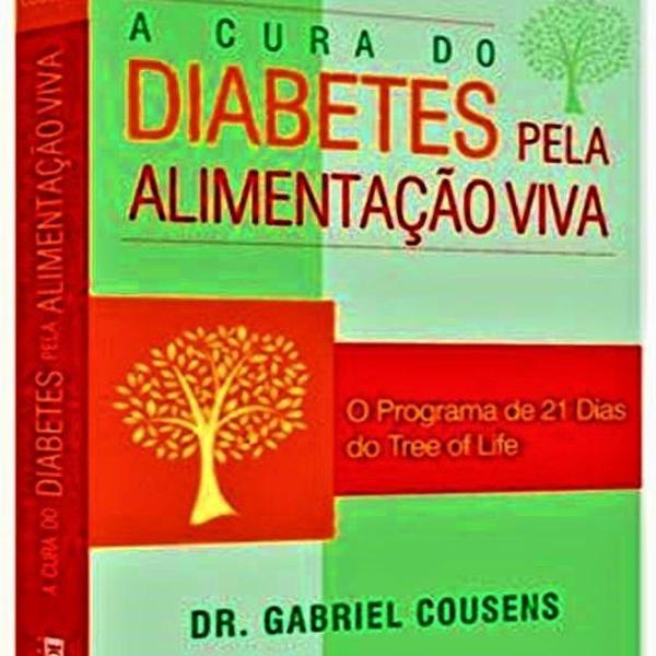a cura do diabetes pela alimentação viva - r$ 350,00 -
