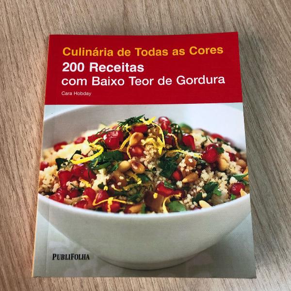 culinária de todas as cores - 200 receitas com baixo teor