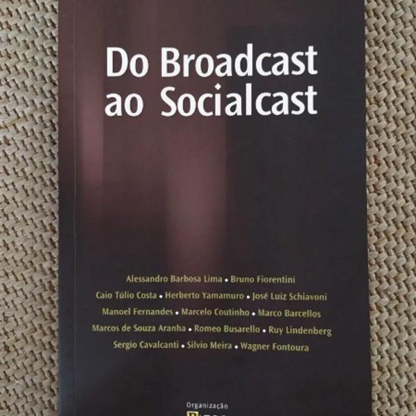 livro "do broadcast ao socialcast" [vários autores]