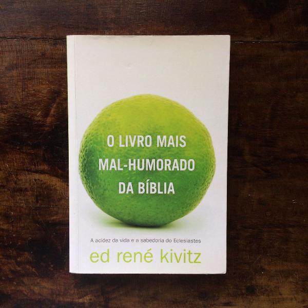 livro o livro mais mal-humorado da bíblia ed rené kivitz